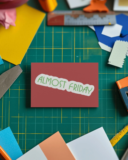 Almost Friday Sticker