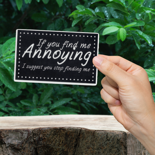 Annoying Patch Sticker - Durable, Vinyl
