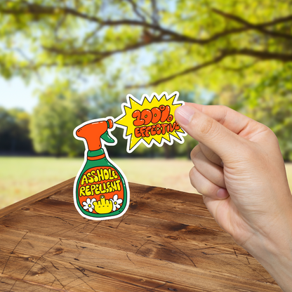 Asshole Repellent Sticker - Durable, Vinyl