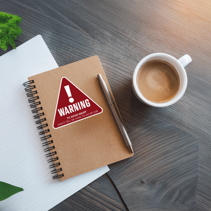 Durable vinyl, die-cut Avoid Injury Sticker