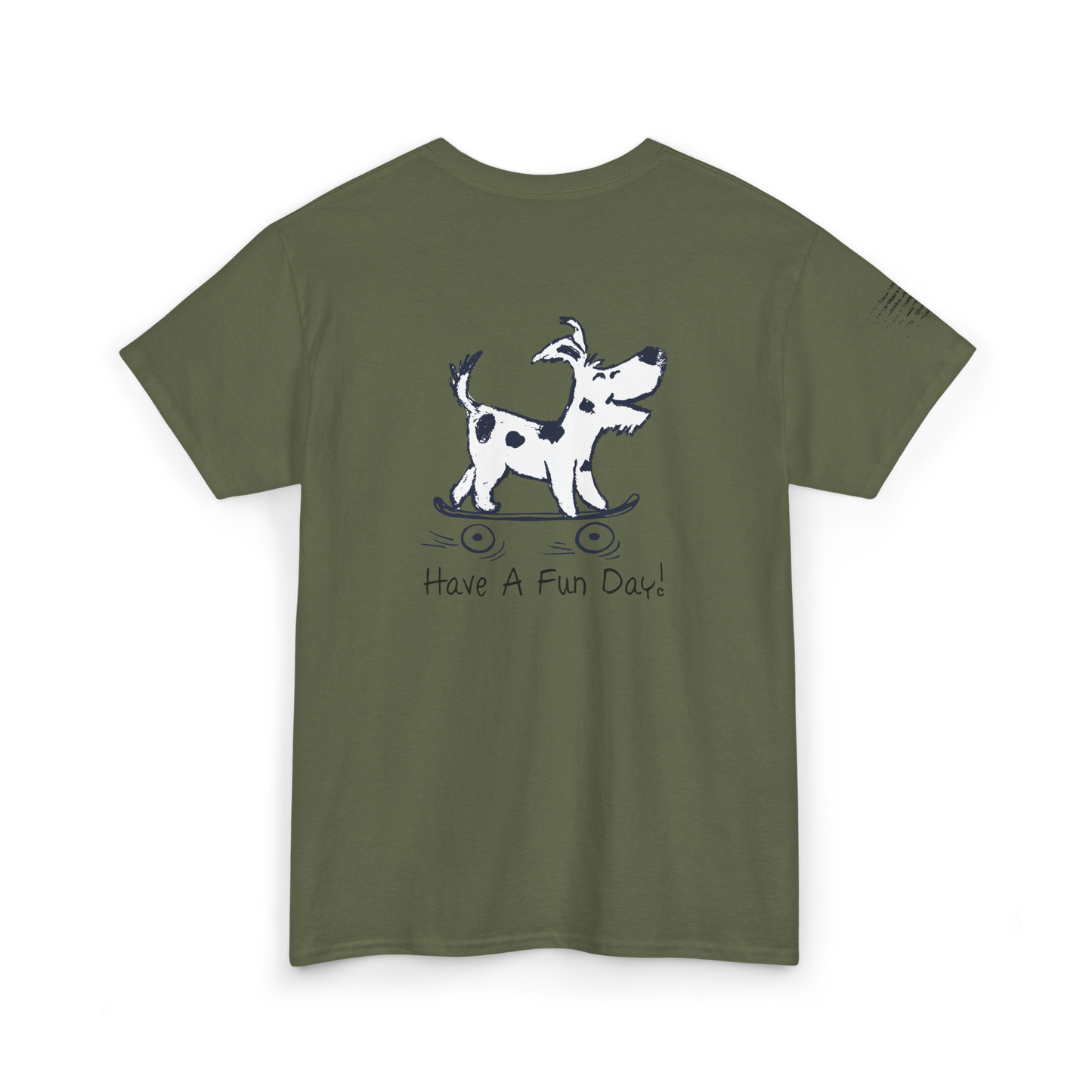 Ollie's: 'Have A Fun Day' - 100% Cotton T-shirt.