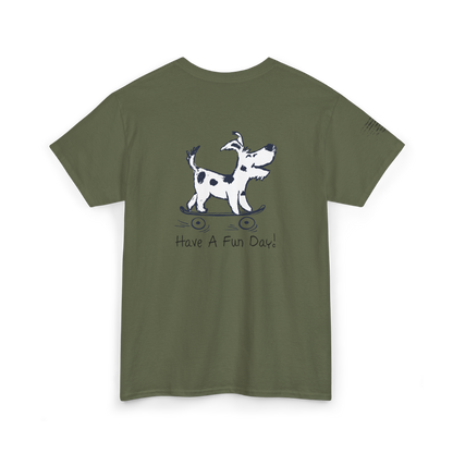 Ollie's: 'Have A Fun Day' - 100% Cotton T-shirt.