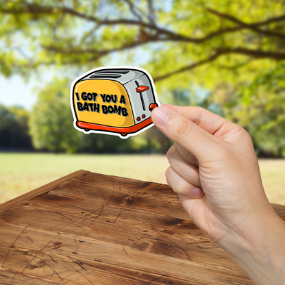 Bath Bomb Toaster Sticker - Durable, Vinyl