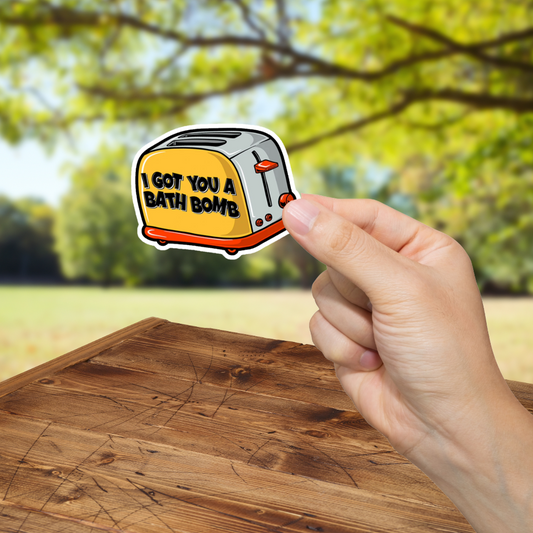 Bath Bomb Toaster Sticker - Durable, Vinyl