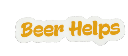 Durable vinyl, die-cut Beer Helps Sticker