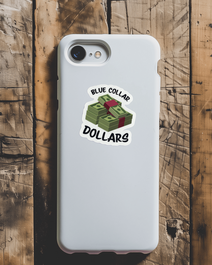 Blue Collar Dollar Sticker