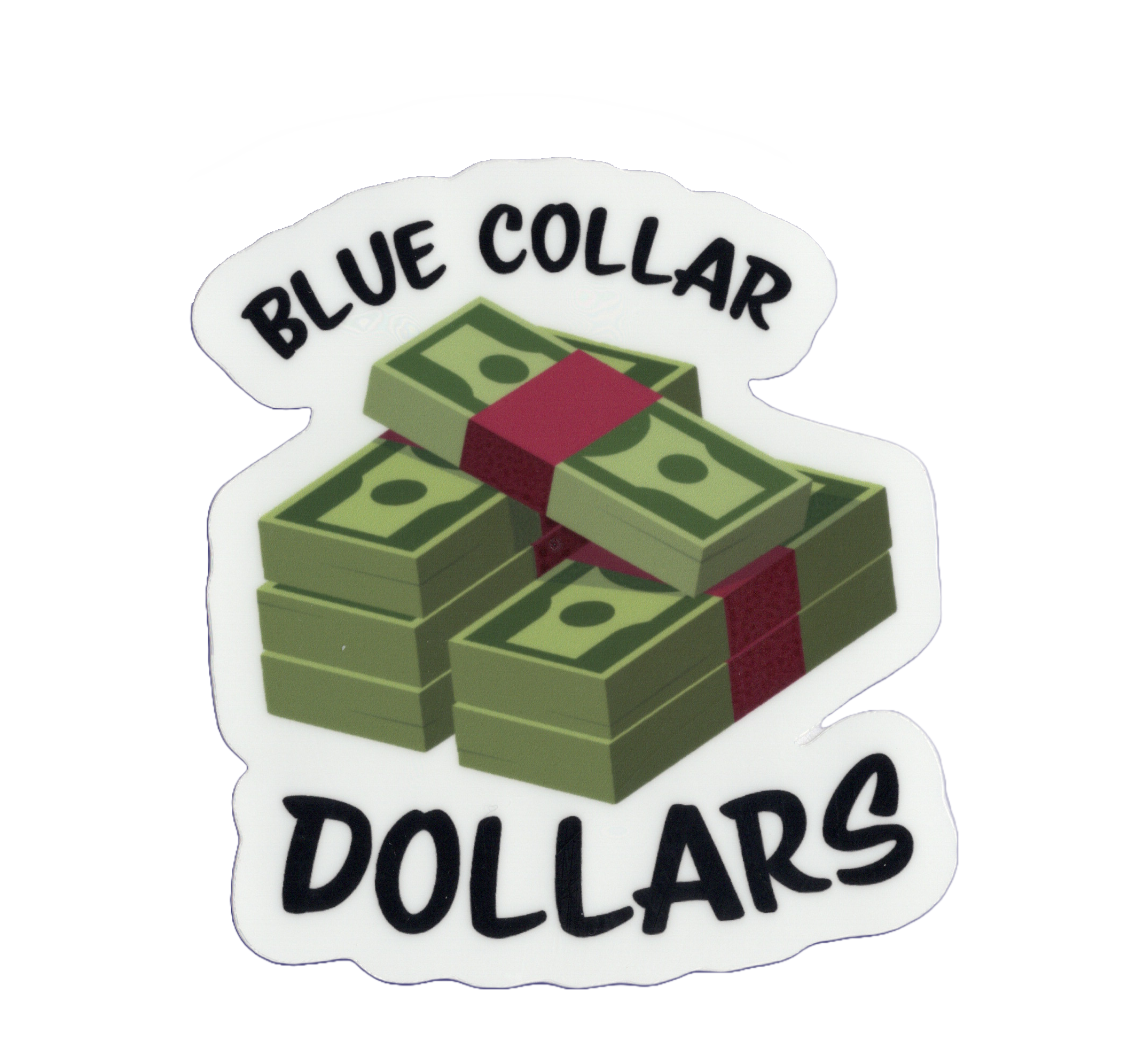 Durable vinyl, die-cut Blue Collar Dollar Sticker
