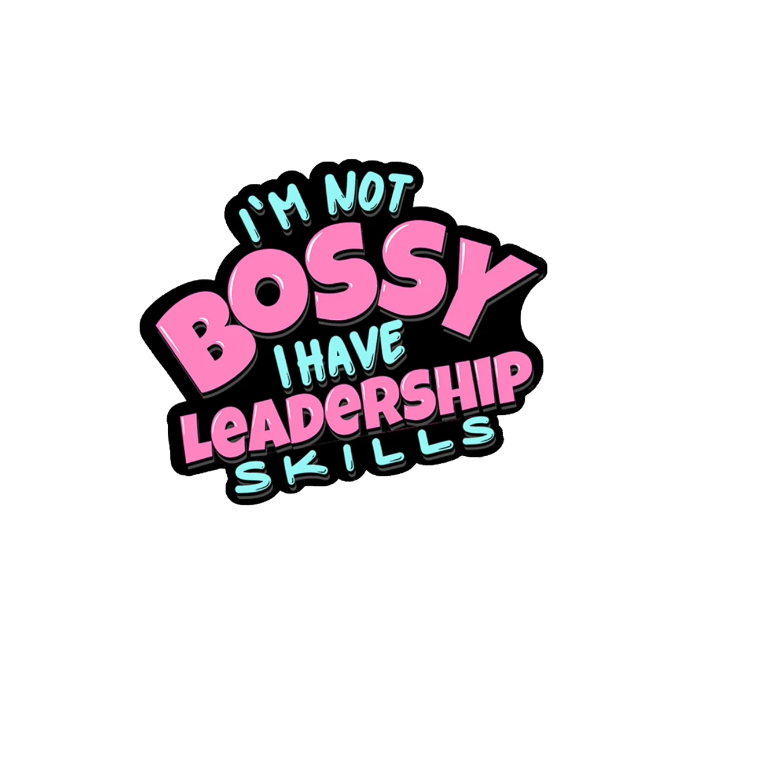Durable vinyl die-cut Bossy Sticker