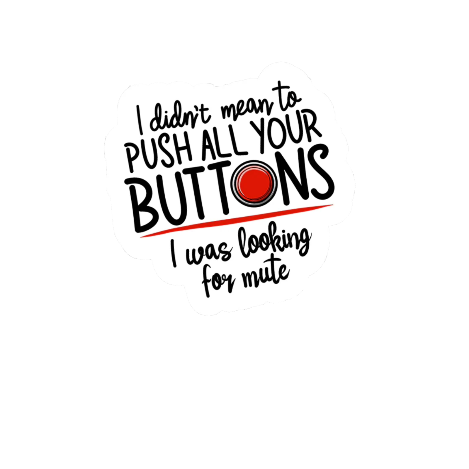 Durable vinyl die-cut Buttons Sticker