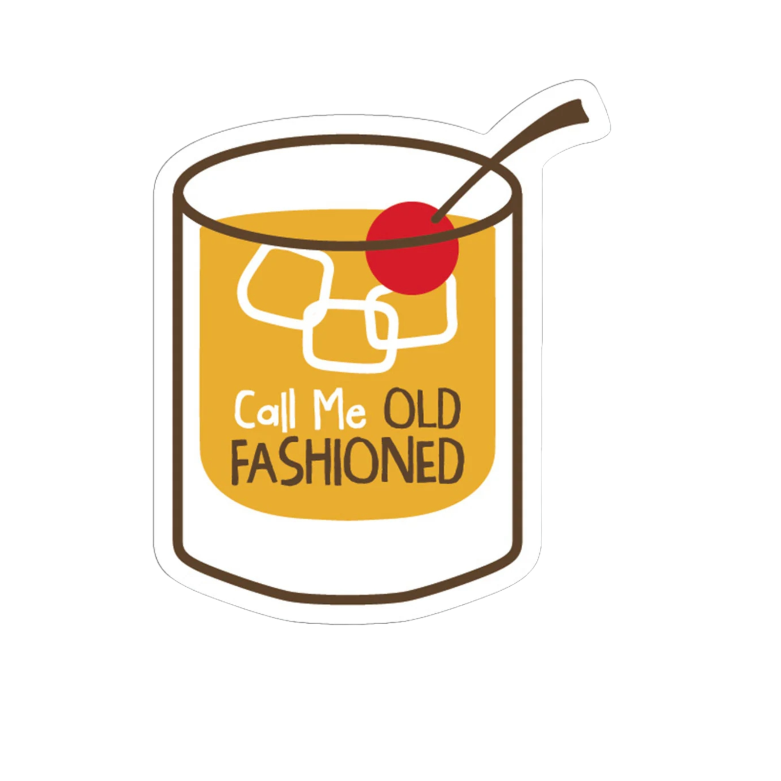 Durable vinyl die-cut Call Me Old Fashioned Sticker