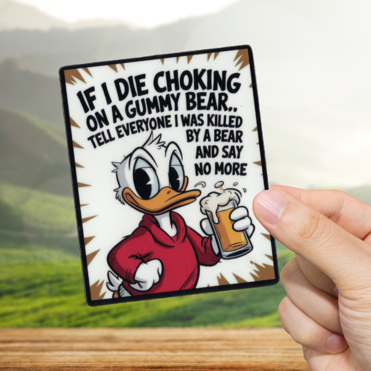 Durable, vinyl, die-cut, If I Die Choking Sticker