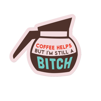 Durable vinyl die-cut Coffee Helps But Sticker
