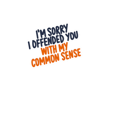 Durable vinyl die-cut Common Sense Sticker