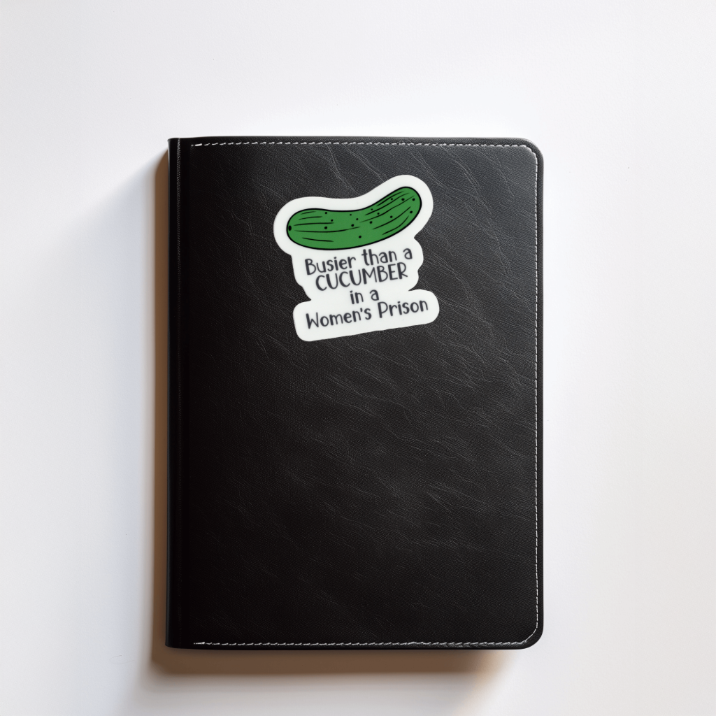 Durable, vinyl, die-cut, Busier Than A Cucumber Sticker. 