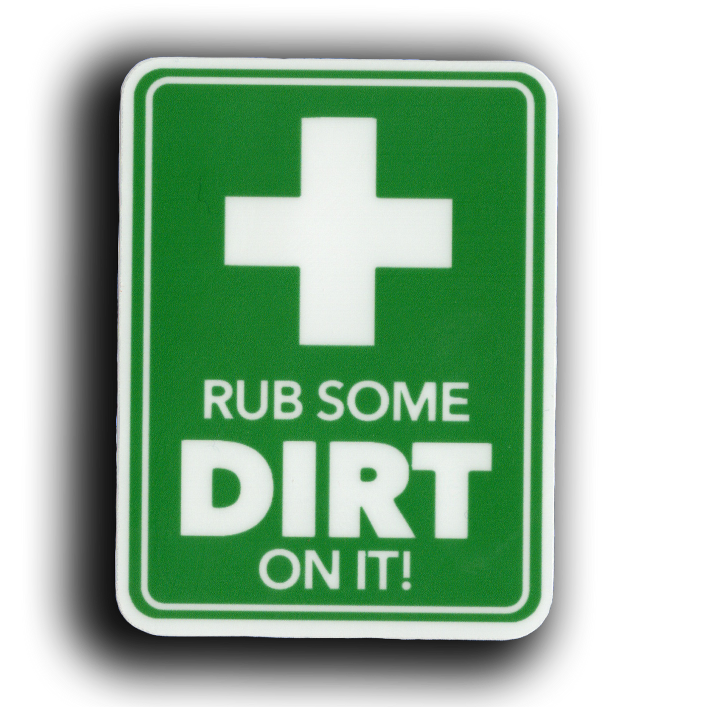 Durable vinyl, die-cut Dirt Rub Sticker