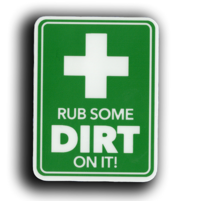 Durable vinyl, die-cut Dirt Rub Sticker