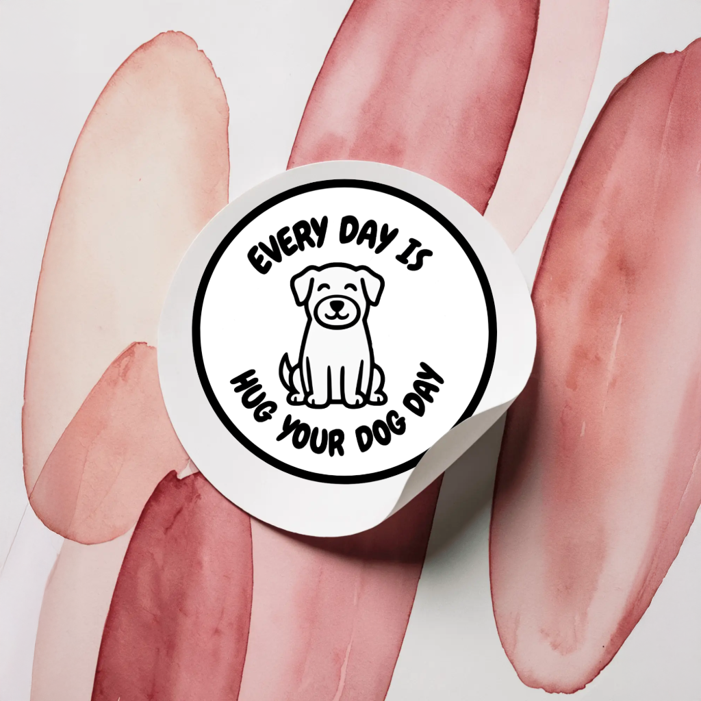 Durable, vinyl, die-cut, Hug Your Dog Everyday Sticker.