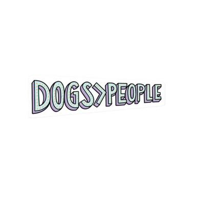 Durable vinyl, die-cut Dogs Over People Sticker