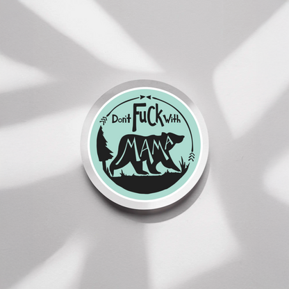 Durable, vinyl, die-cut, Don't Fck With MaMa Sticker.