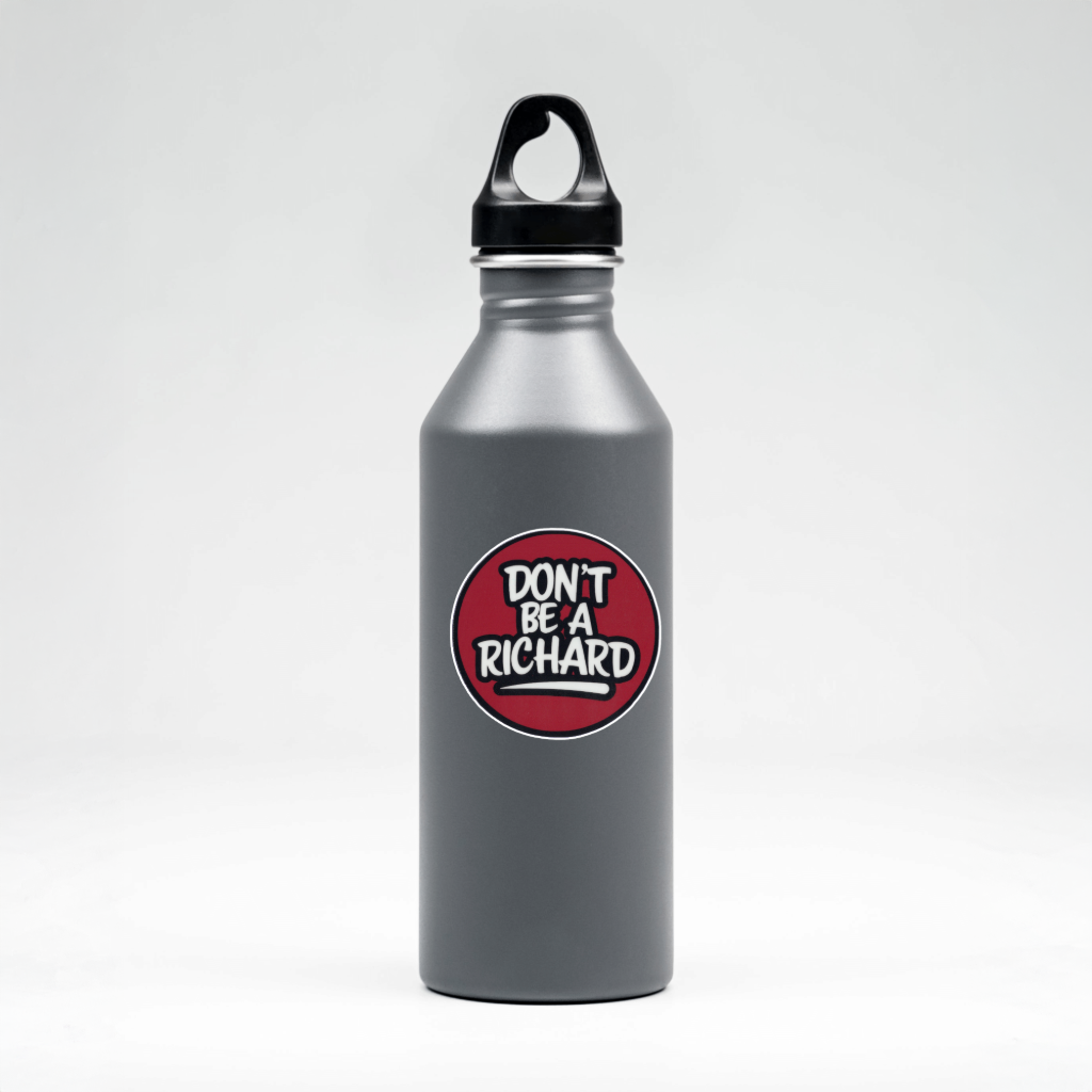 Durable, vinyl, die-cut, Don't Richard Sticker.