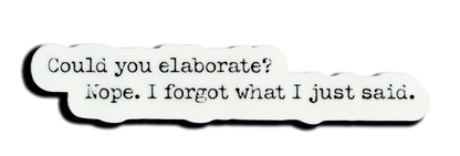Durable vinyl, die-cut Elaborate Sticker