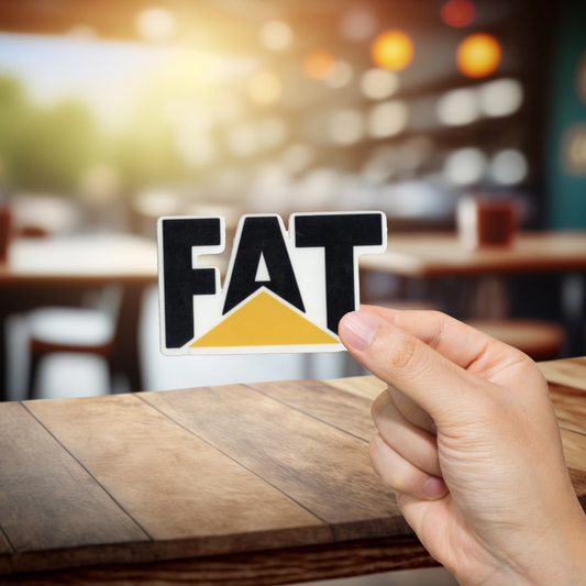 Durable, vinyl, die-cut, FAT Sticker.