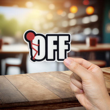 Durable, vinyl, die-cut, Fck-Off Sticker.