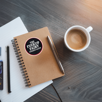 Durable, vinyl, die-cut, Fck Up Fairy Strikes Sticker.