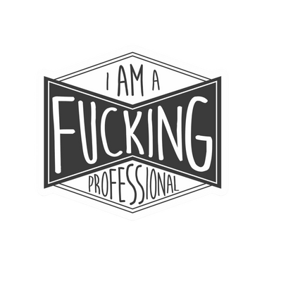 Our Fcking Professional Sticker! unique, high-quality, vinyl die-cut, eco-friendly stickers