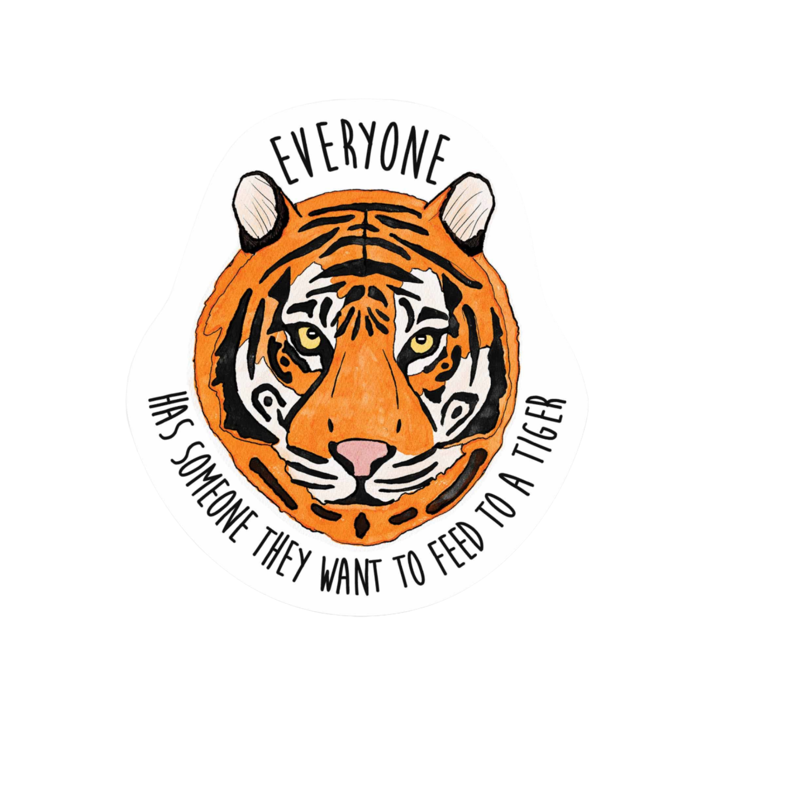 Our Feed To A Tiger Sticker! unique, high-quality, vinyl die-cut, eco-friendly stickers