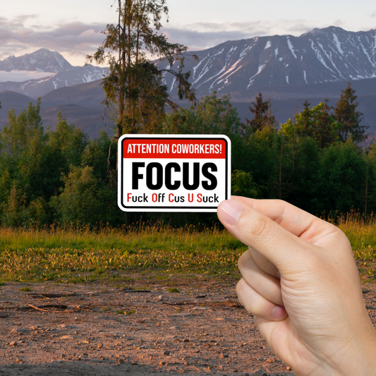 Durable, vinyl, die-cut, Focus Sticker.