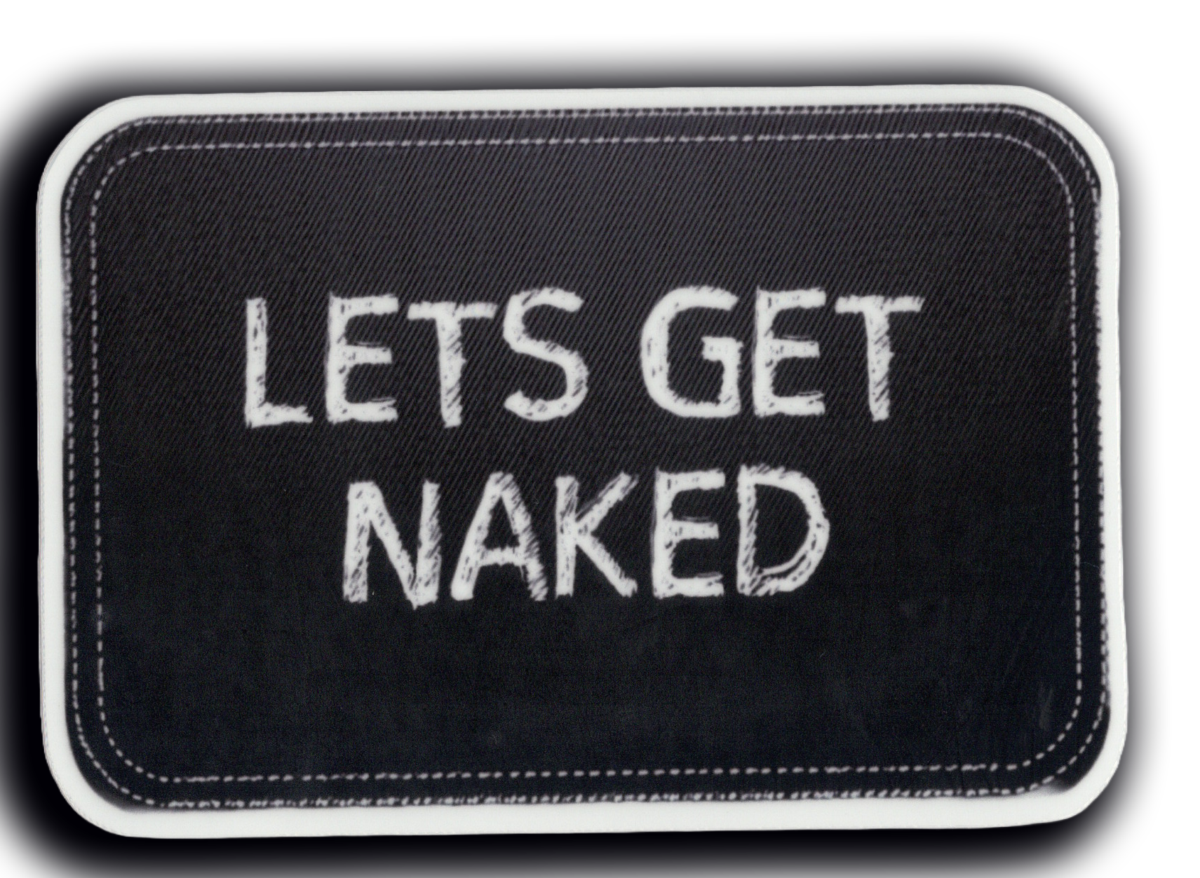 Durable vinyl, die-cut Get Naked Sticker