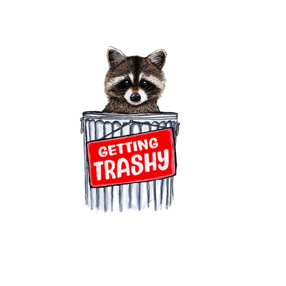 Our Getting Trashy Sticker! unique high-quality, vinyl, die-cut, eco-friendly stickers