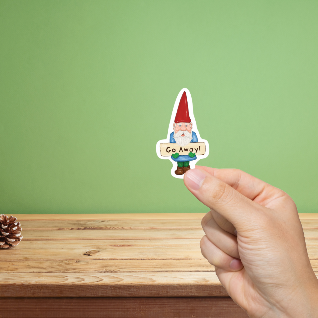 Durable, vinyl, die-cut, Go Away Gnome Sticker.
