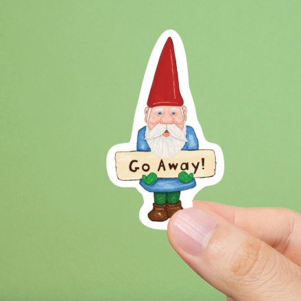 Durable, vinyl, die-cut, Go Away Gnome Sticker.
