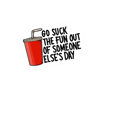 Durable vinyl die-cut Go Suck Sticker
