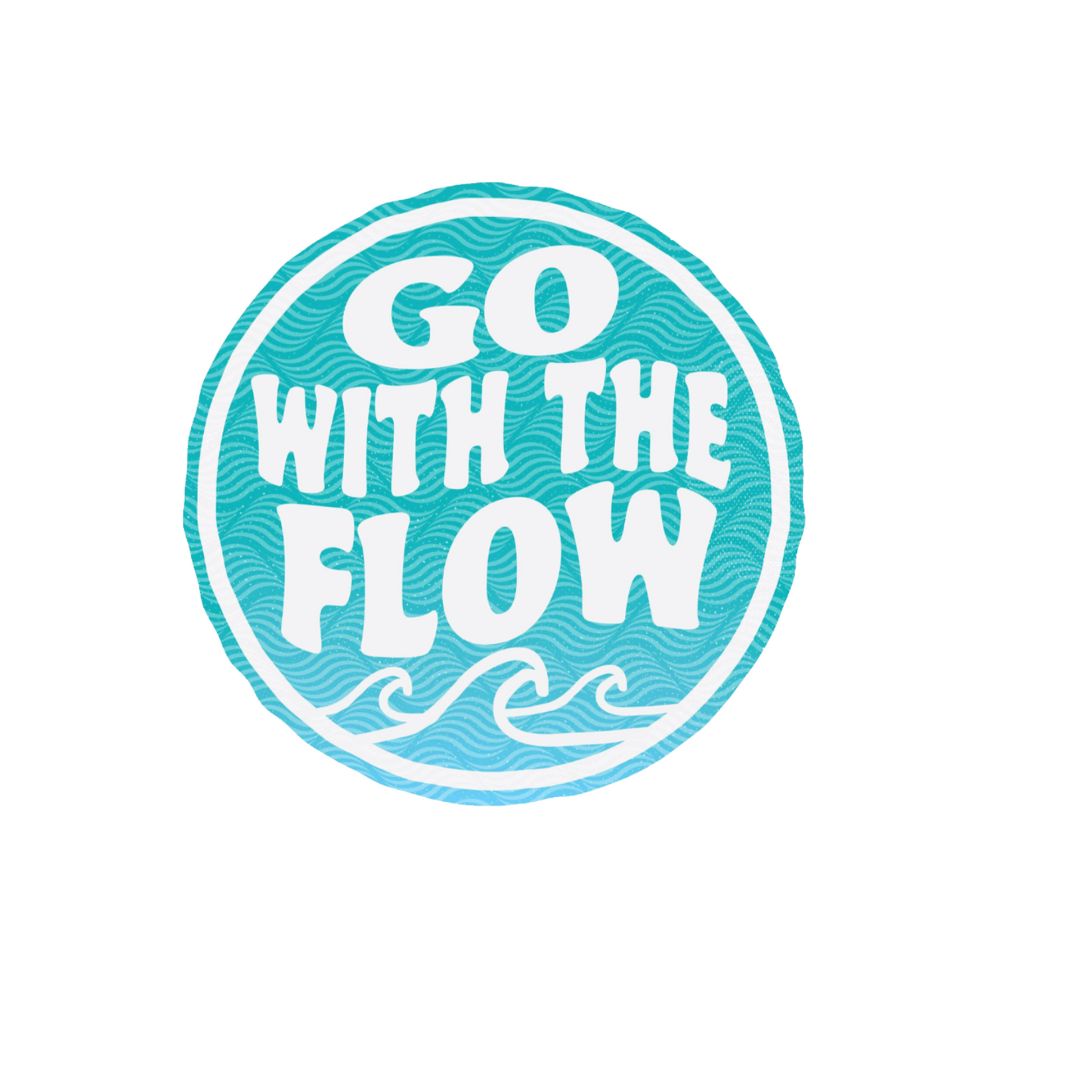 Durable, die-cut Go With The Flow Sticker