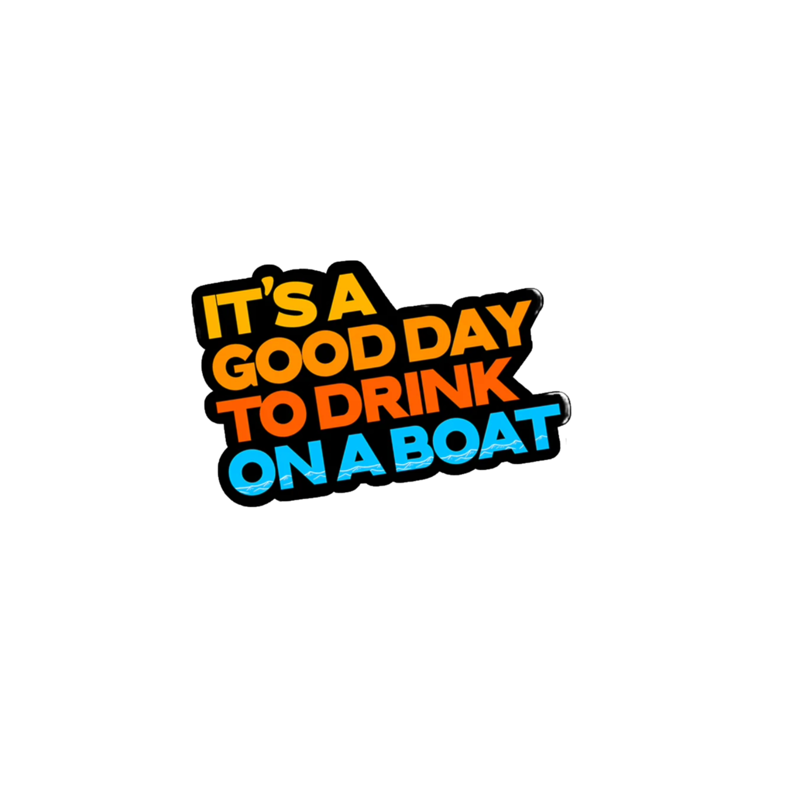 Durable vinyl die-cut Good Day Sticker