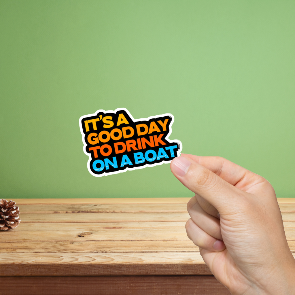 Durable, vinyl, die-cut, Good Day To Drink Sticker.