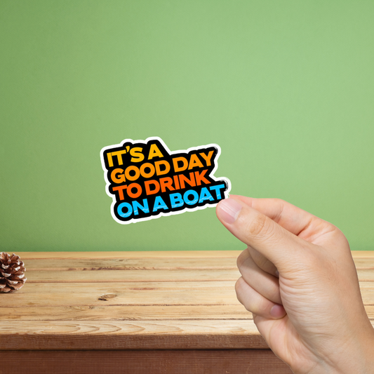 Durable, vinyl, die-cut, Good Day To Drink Sticker.
