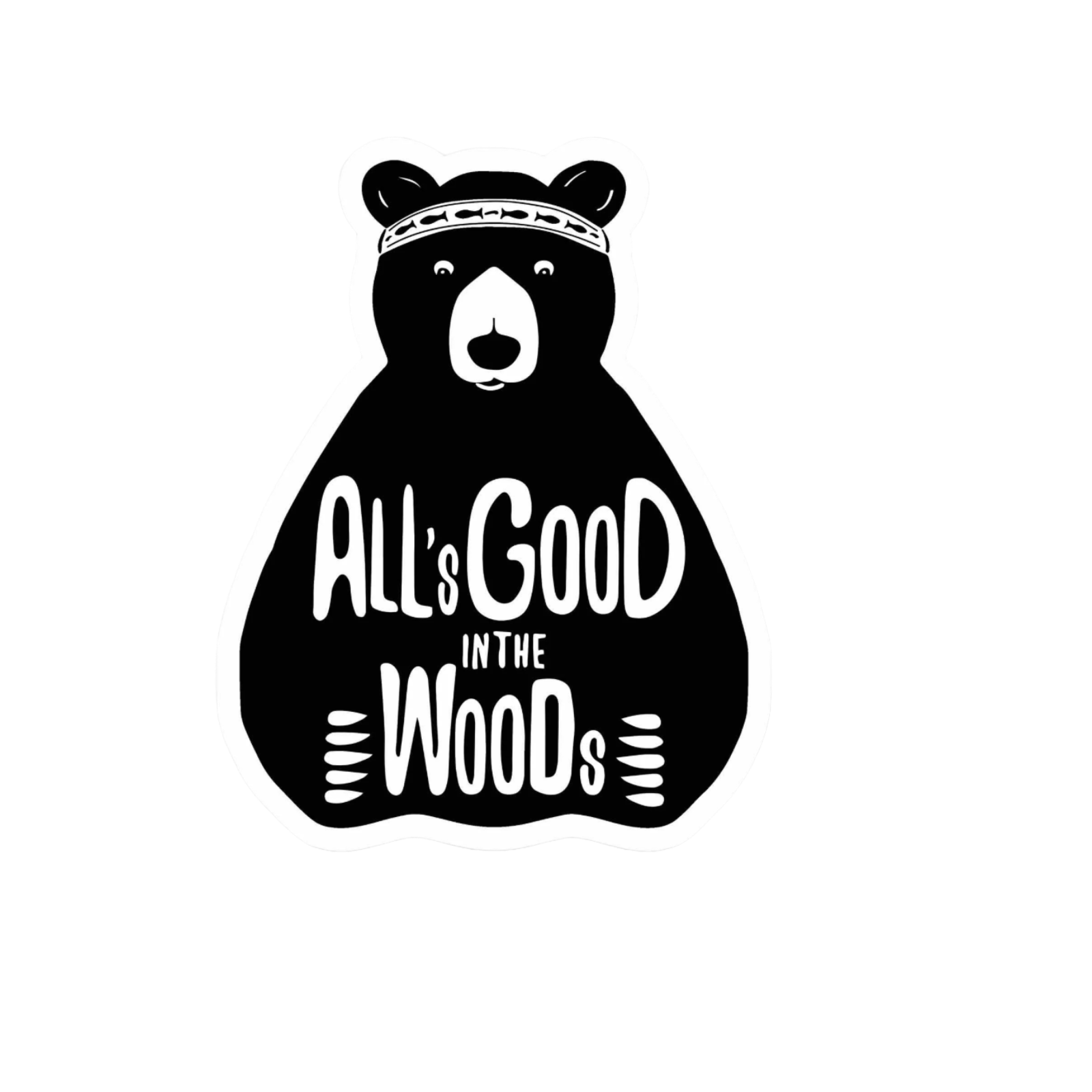 Our Good In The Woods Sticker! unique, high-quality, vinyl die-cut, eco-friendly stickers