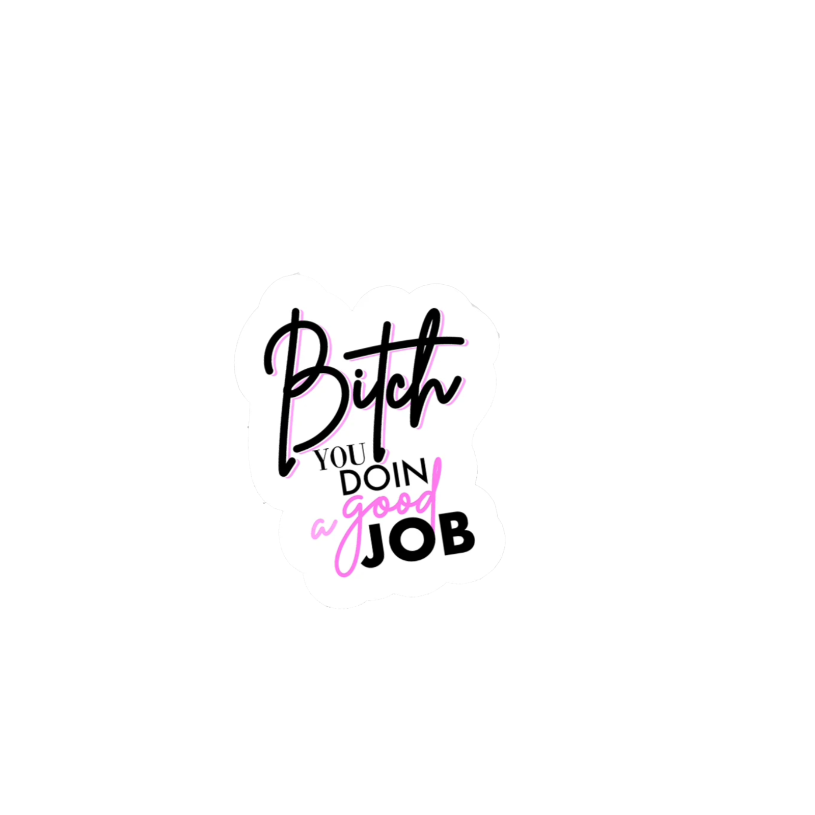 Durable vinyl die-cut Good Job Sticker