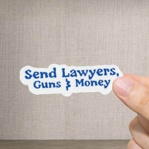 Durable, vinyl, die-cut, Lawyers, Guns &amp; Money Sticker.