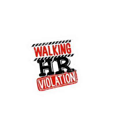 Durable vinyl die-cut HR Violation Sticker