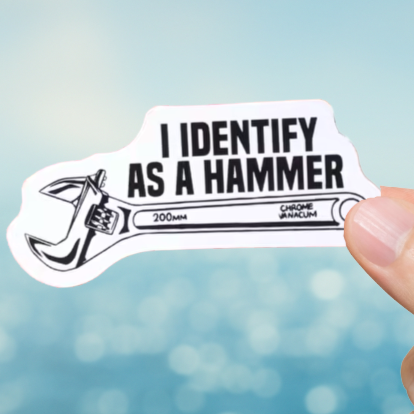 Durable, vinyl, die-cut, I Identify As A Hammer Sticker.