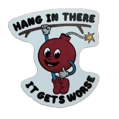 Durable vinyl, die-cut Hang Sticker