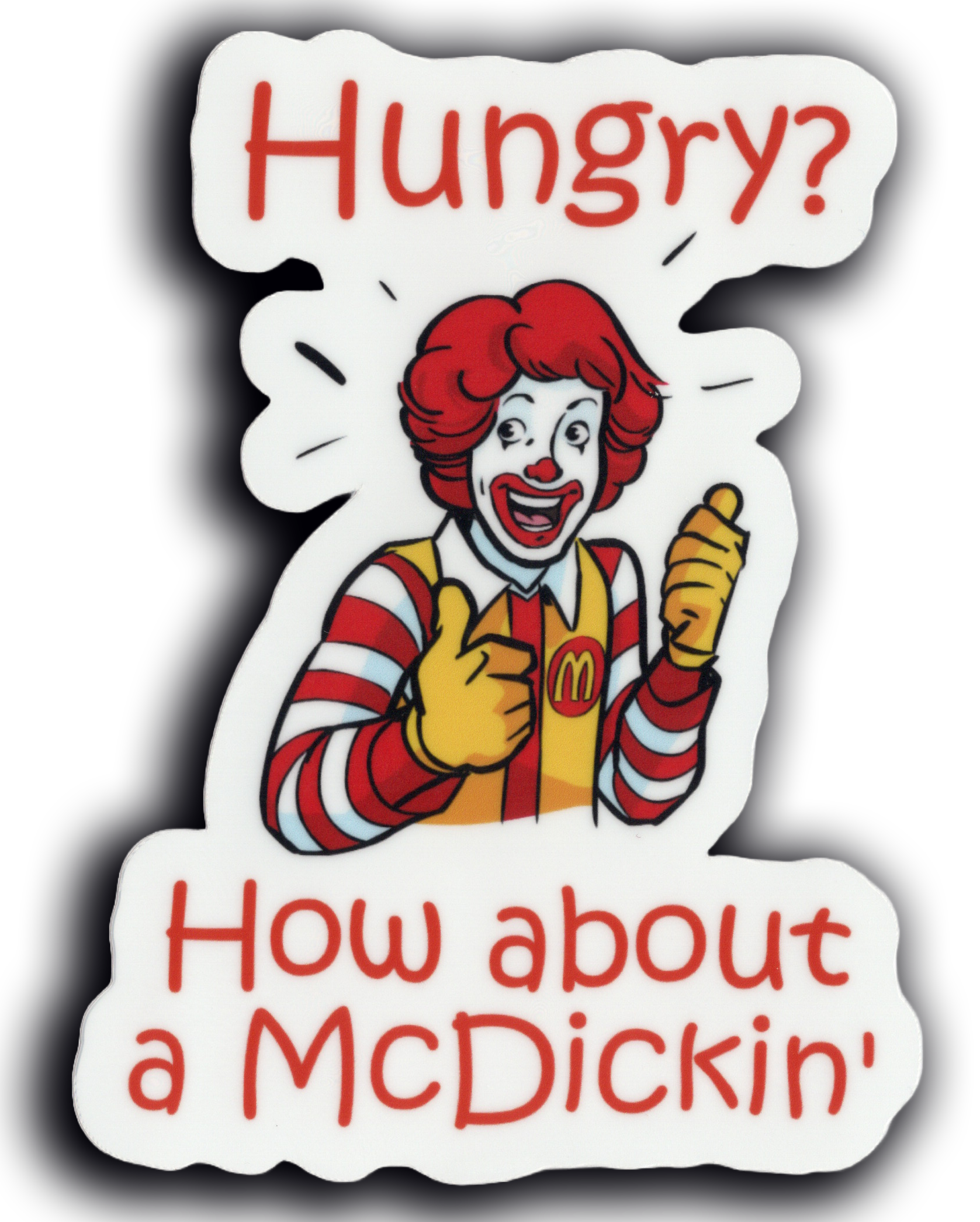 Durable vinyl, die-cut Hungry Sticker