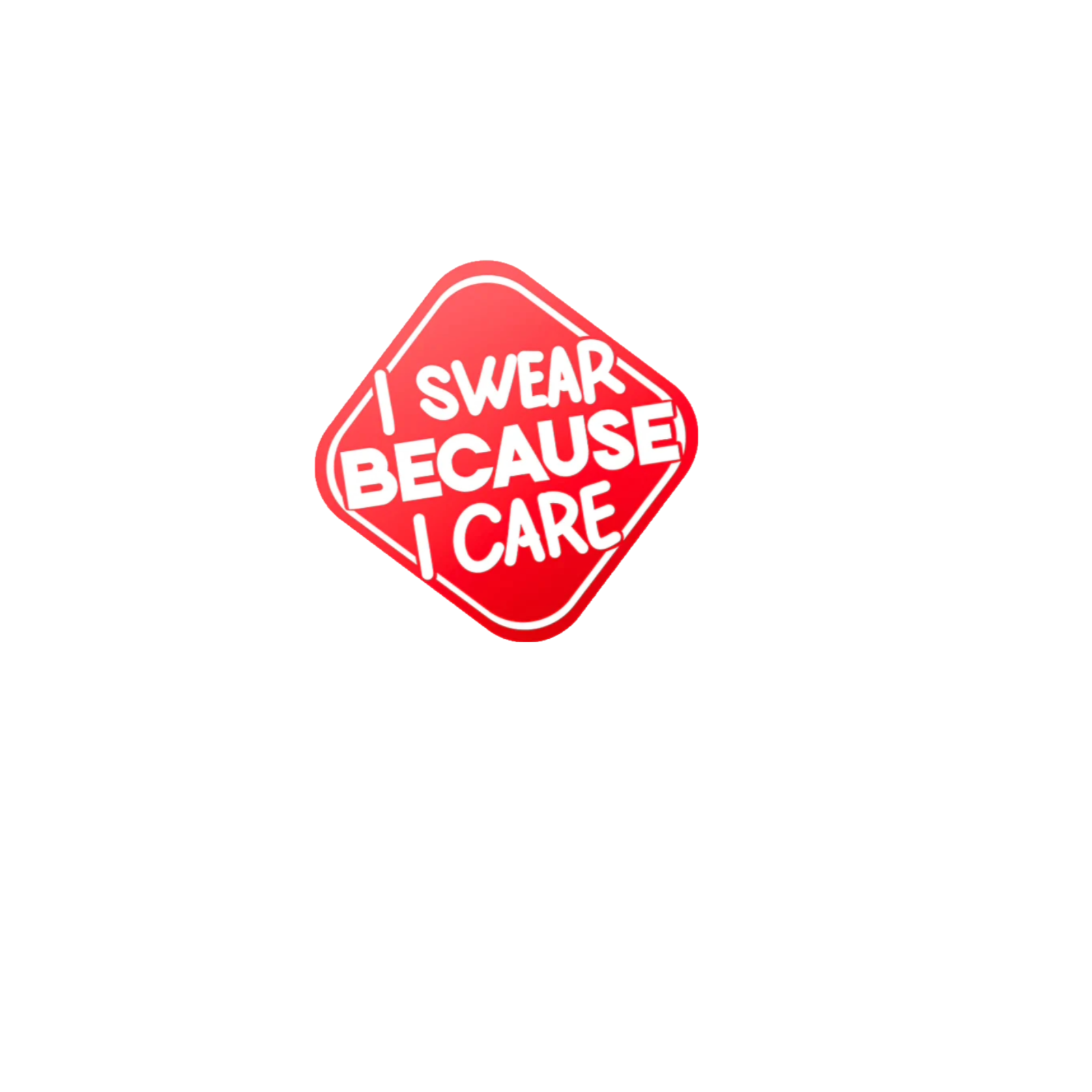 Durable vinyl die-cut I Care Sticker