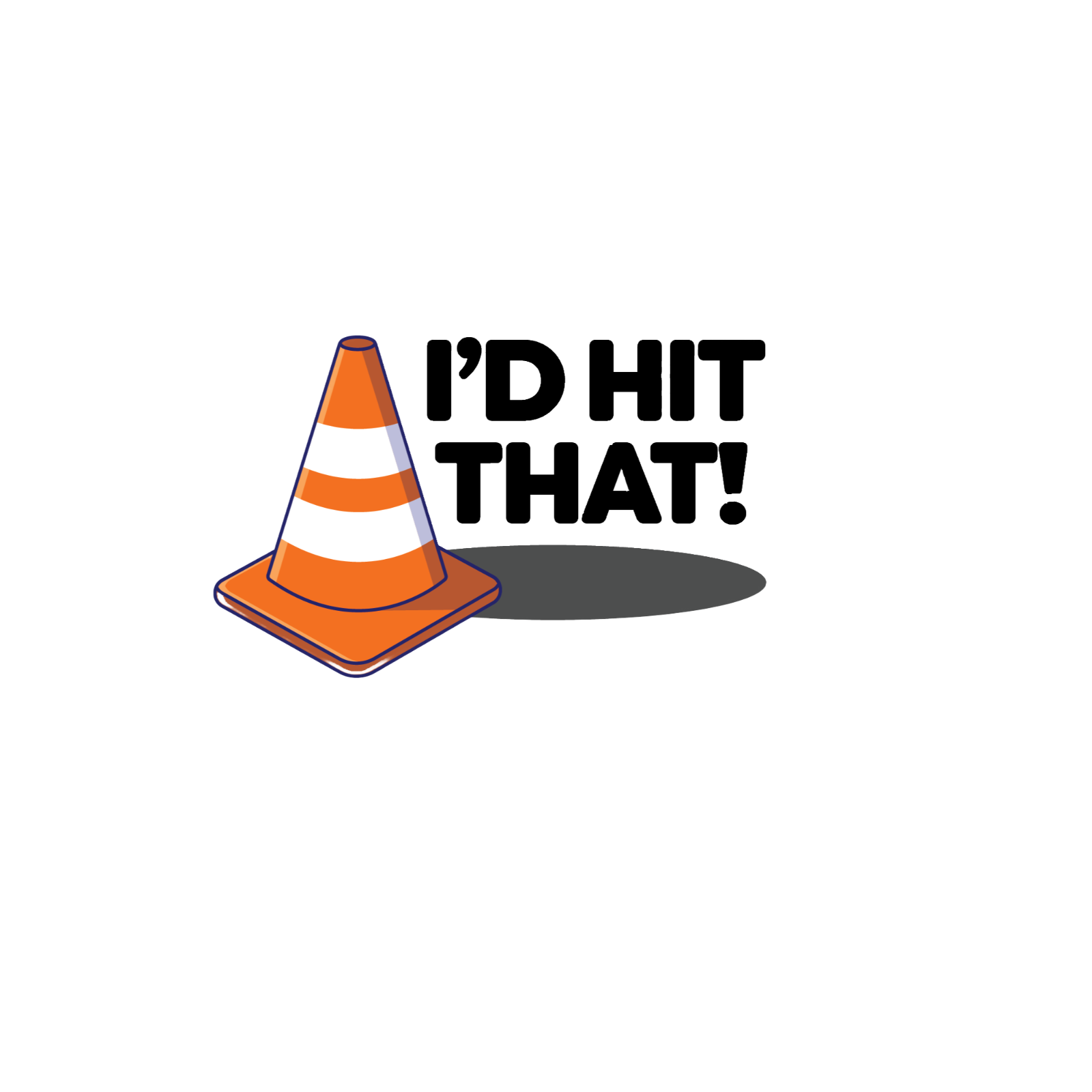 Durable vinyl, die-cut I'd Hit That Sticker