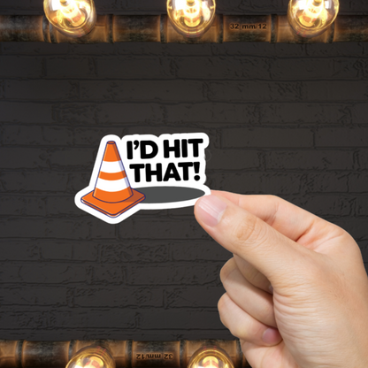 Durable, vinyl, die-cut, I'd Hit That Sticker